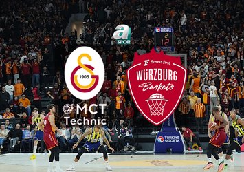 Galatasaray - Würzburg Baskets maçı bilgileri!