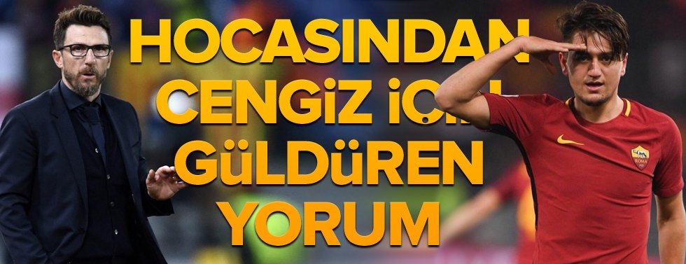 Di Francesco'dan Cengiz Ünder için güldüren yorum