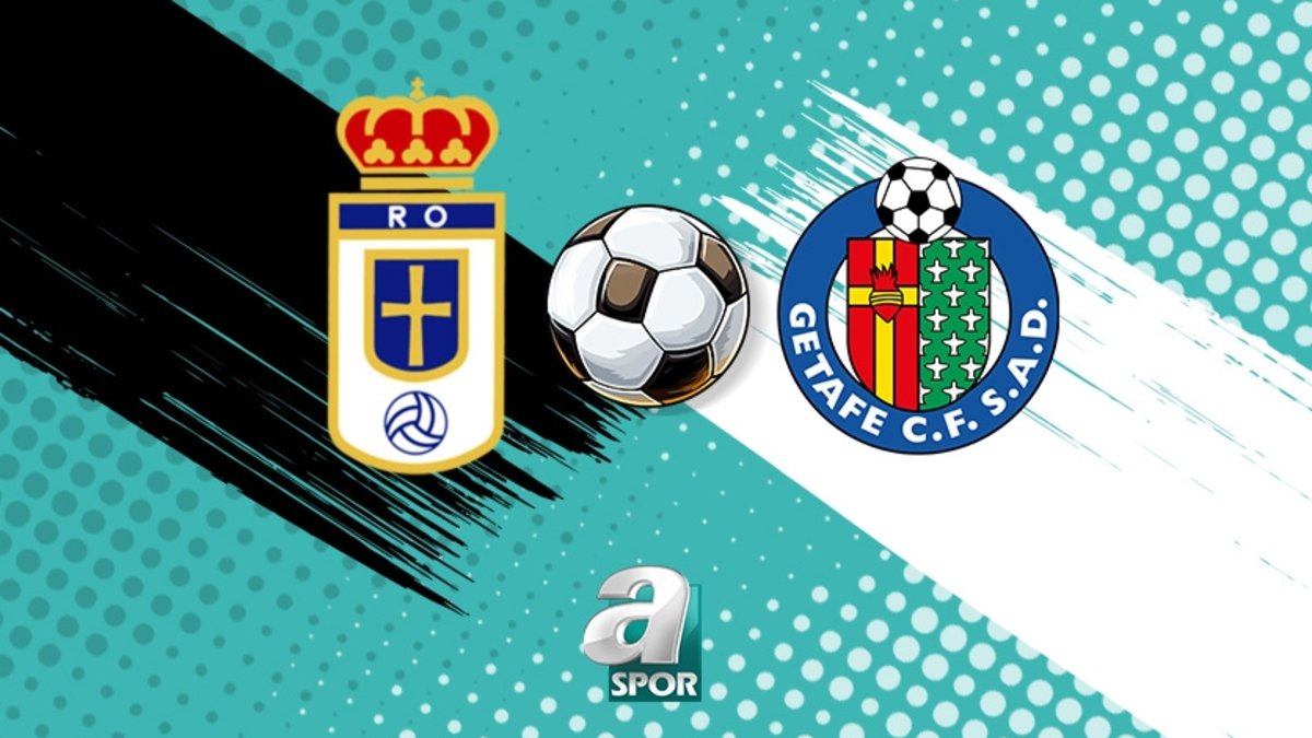 Real Oviedo - Getafe maçı İZLE | Saat kaçta, hangi kanalda?