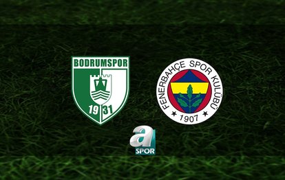 Bodrum FK - Fenerbahçe şifresiz canlı izle | Fenerbahçe maçı ne zaman, saat kaçta, hangi kanalda?