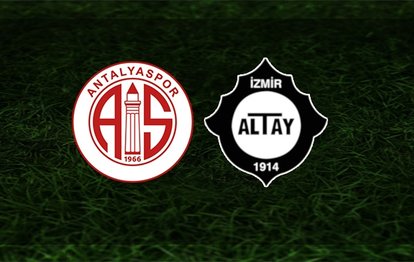 Antalyaspor - Altay maçı canlı anlatım Antalyaspor Altay canlı izle