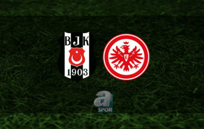 BEŞİKTAŞ AVRUPA LİGİ MAÇI CANLI İZLE | Beşiktaş - Eintracht Frankfurt maçı hangi kanalda?