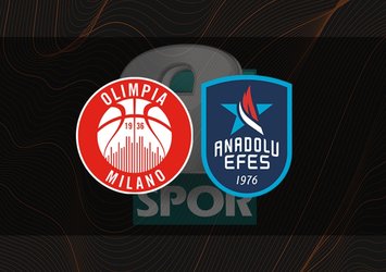 O. Milano - A. Efes | CANLI