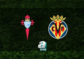 Celta Vigo-Villarreal maçı saat kaçta?