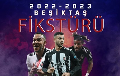 2022 Beşiktaş fikstürü | Beşiktaş Fenerbahçe derbi tarihi ne? Kaçıncı hafta? Beşiktaş Galatasaray derbisi kaçıncı hafta?