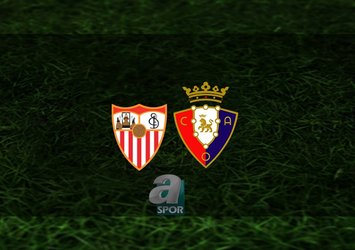 Sevilla - Osasuna maçı hangi kanalda?