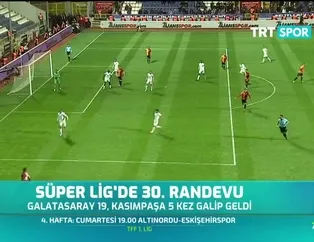 Galatasaray ile Kasımpaşa 31. randevuda