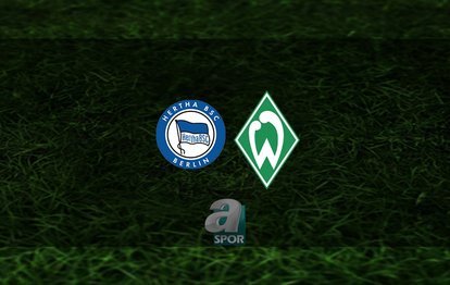 Hertha Berlin - Werder Bremen maçı ne zaman, saat kaçta ve hangi kanalda? | Almanya Bundesliga