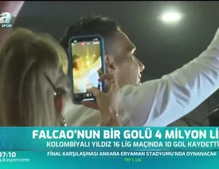 Falcao'nun bir golü 4 milyon TL