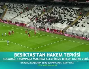Beşiktaş'tan hakem tepkisi
