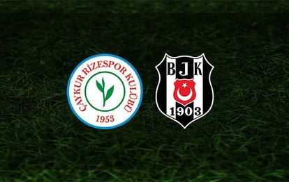 Çaykur Rizespor Beşiktaş maçı CANLI ANLATIMI