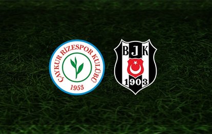 Çaykur Rizespor Beşiktaş maçı CANLI ANLATIMI