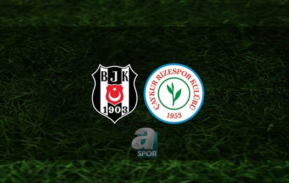 Beşiktaş - Rizespor maçı CANLI | Beşiktaş - Rizespor maçı hangi kanalda ve saat kaçta?