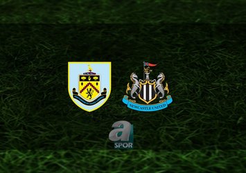 Burnley - Newcastle United maçı saat kaçta?