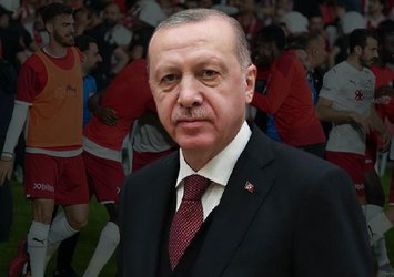 Başkan Erdoğan'dan Sivasspor'a tebrik!