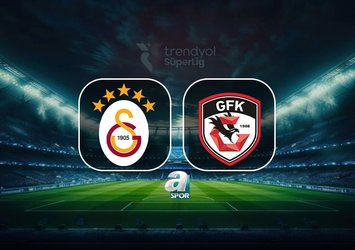 Galatasaray-Gaziantep FK maçı bilgileri
