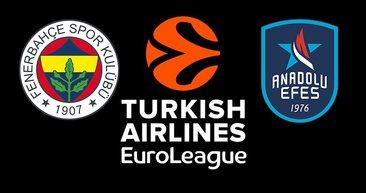 EuroLeague’in en değerli takımları açıklandı! Fenerbahçe Beko ve Anadolu Efes...