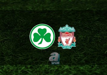 Greuther Fürth - Liverpool maçı saat kaçta?