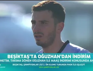 Beşiktaş'ta Oğuzhan'dan indirim