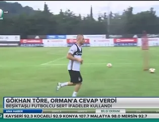 Gökhan Töre Fikret Orman'a cevap verdi