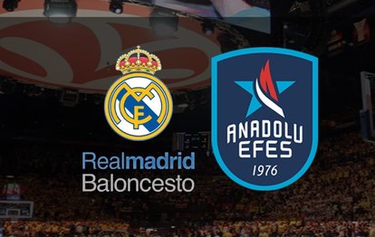 Real Madrid-Anadolu Efes | CANLI
