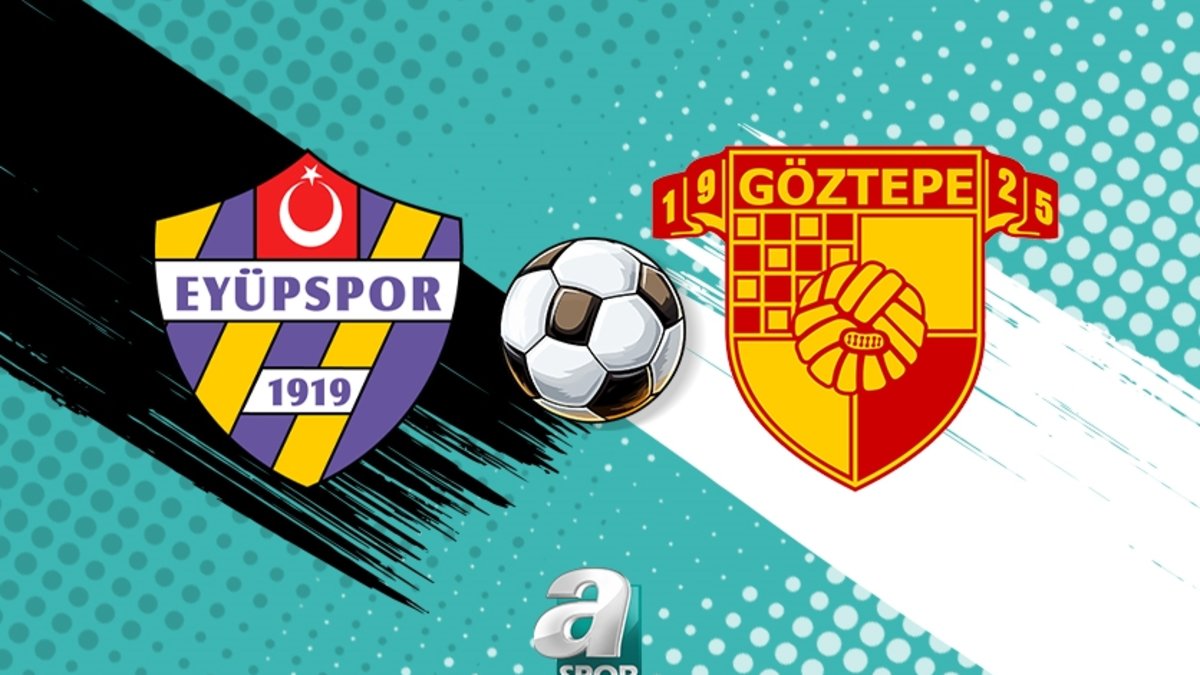 Eyüpspor - Göztepe maçı ne zaman, saat kaçta, hangi kanalda canlı yaynlanacak? | Süper Lig Eyüpspor - Göztepe maçı ne zaman, saat kaçta, hangi kanalda canlı yaynlanacak? | Süper Lig