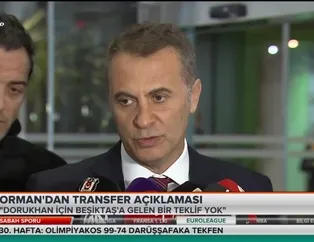 Fikret Orman'dan transfer açıklaması