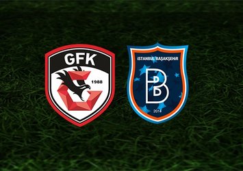 Gaziantep FK-Başakşehir maçı saat kaçta hangi kanalda?