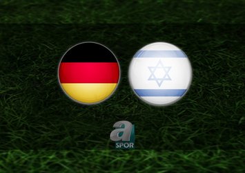 Almanya - İsrail maçı ne zaman?