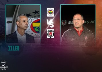 Kadıköy'de dev derbi! İşte Fenerbahçe - Beşiktaş derbisinin 11'leri