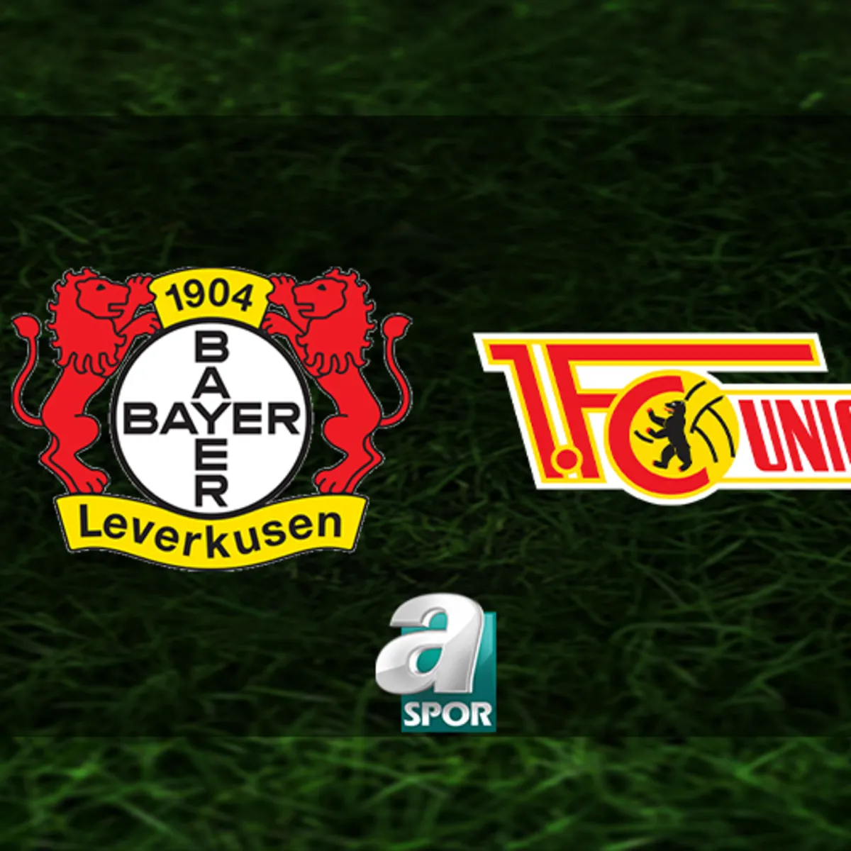 Bayer Leverkusen-Union Berlin maçı ne zaman, saat kaçta ve hangi kanalda?