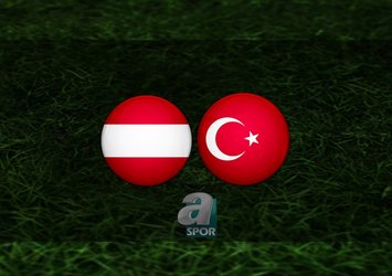 Avusturya - Türkiye maçı ne zaman?