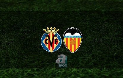 Villarreal - Valencia maçı ne zaman? Saat kaçta ve hangi kanalda? | İspanya La Liga