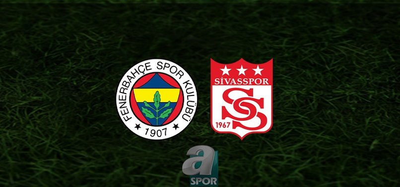 Fenerbahçe - EMS Yapı Sivasspor maçı ne zaman? Saat kaçta ve hangi kanalda? | Trendyol Süper Lig