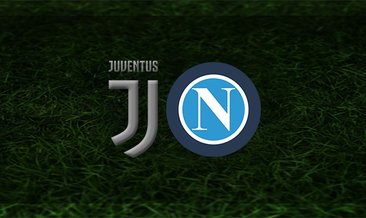 Juventus - Napoli maçı saat kaçta ve hangi kanalda?