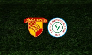 Göztepe - Rizespor maçı saat kaçta ve hangi kanalda?