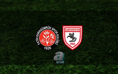 Fatih Karagümrük - Samsunspor maçı CANLI İZLE | Fatih Karagümrük - Samsunspor maçı hangi kanalda ve saat kaçta?