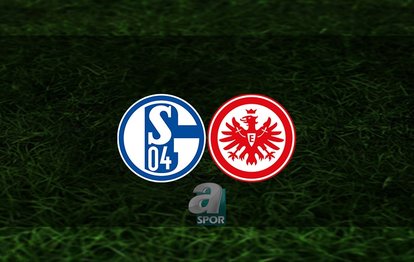 Schalke - Eintracht Frankfurt maçı ne zaman, saat kaçta ve hangi kanalda? | Almanya Bundesliga