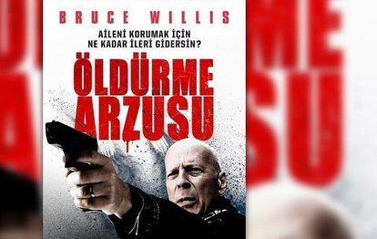 Öldürme Arzusu Death Wish konusu | Öldürme Arzusu oyuncuları kim?
