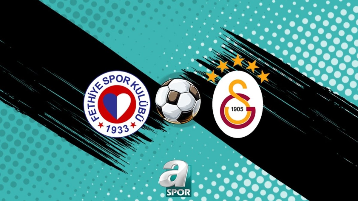Fethiyespor-Galatasaray MAÇI İZLE | GS maçı ne zaman ve saat kaçta? Hangi kanalda canlı yayınlanacak?