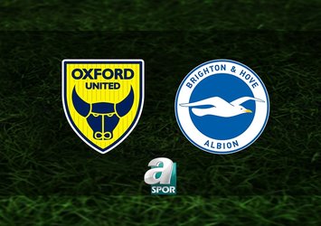 Oxford United-Brighton maçı saat kaçta?