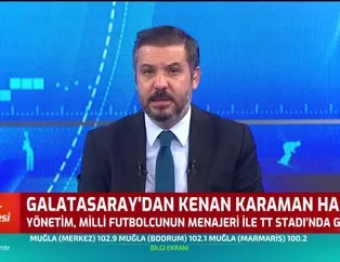 Galatasaray'dan Kenan Karaman hamlesi!