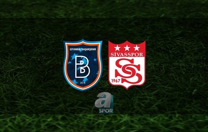Başakşehir - Sivasspor maçı canlı anlatım Başakşehir - Sivasspor maçı canlı izle