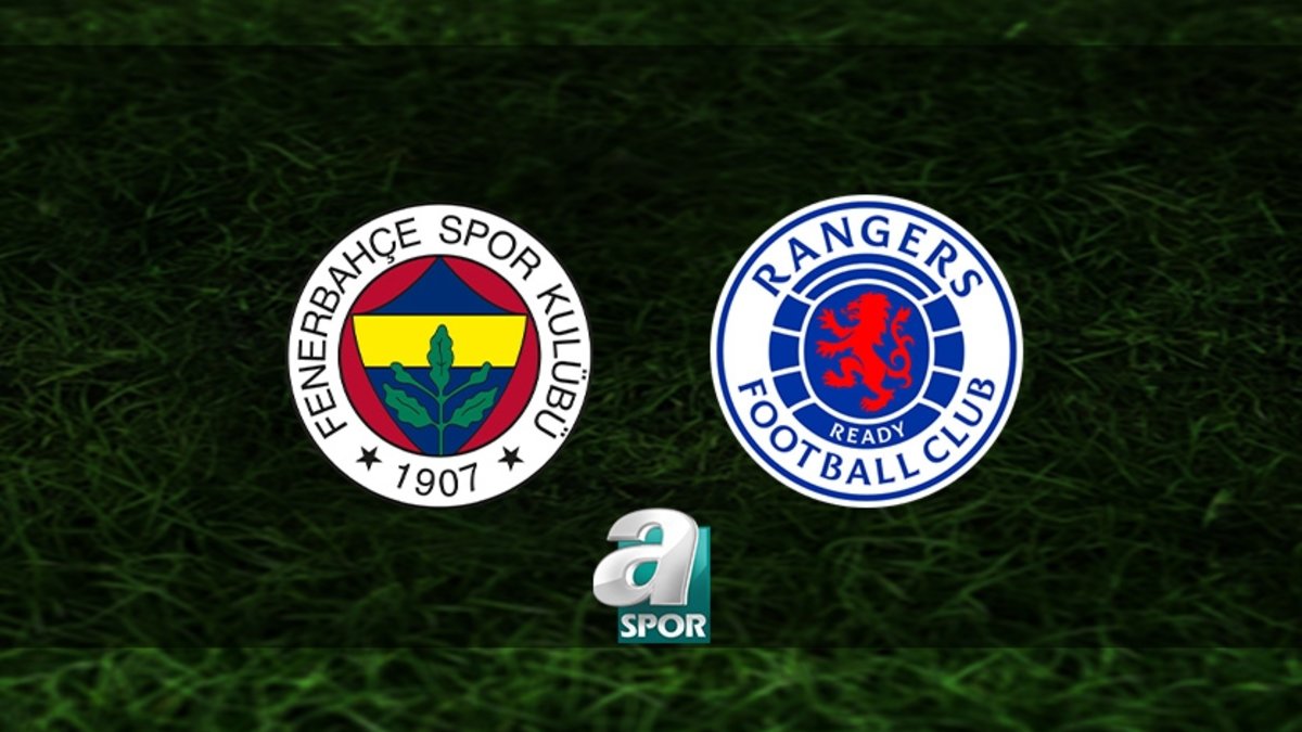 Fenerbahçe - Rangers maçı yayın bilgisi! F.Bahçe - Rangers maçı ne zaman, saat kaçta, hangi kanalda? Fenerbahçe - Rangers maçı yayın bilgisi! F.Bahçe - Rangers maçı ne zaman, saat kaçta, hangi kanalda?