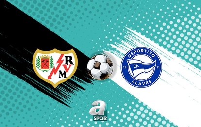 Rayo Vallecano - Alaves maçı saat kaçta, hangi kanalda? LaLiga Rayo Vallecano - Alaves maçı CANLI izle!