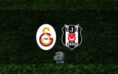 Galatasaray - Beşiktaş maçı CANLI İZLE Galatasaray - Beşiktaş canlı anlatım