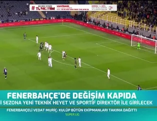 Fenerbahçe'de değişim kapıda