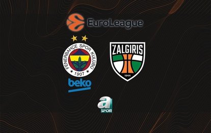 Fenerbahçe Beko-Zalgiris Kaunas maçı | CANLI EuroLeague