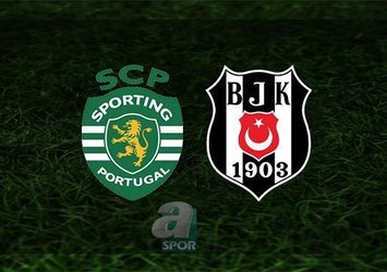Sporting - Beşiktaş | İlk 11'ler belli oldu