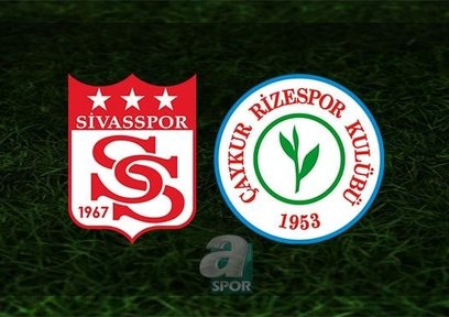 Sivasspor - Rizespor maçı | CANLI